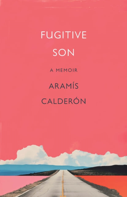 Fugitive Son: A Memoir