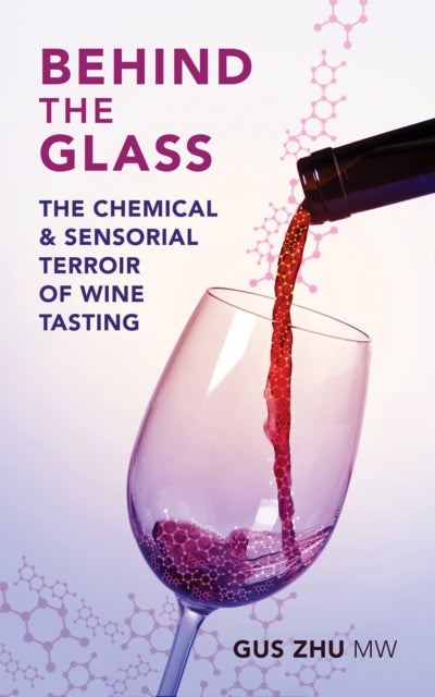 Behind the Glass: The Chemical and Sensorial Terroir of Wine Tasting