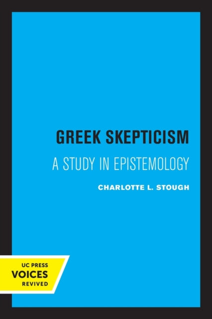 Greek Skepticism: A Study in Epistemology