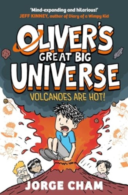 Oliver's Great Big Universe: Volcanoes are Hot!: A Times Children's Book of the Week