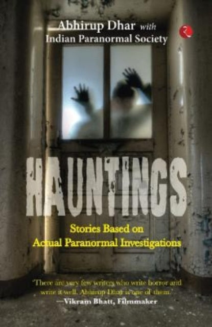 Hauntings: Stories Based on Actual Paranormal Investigations