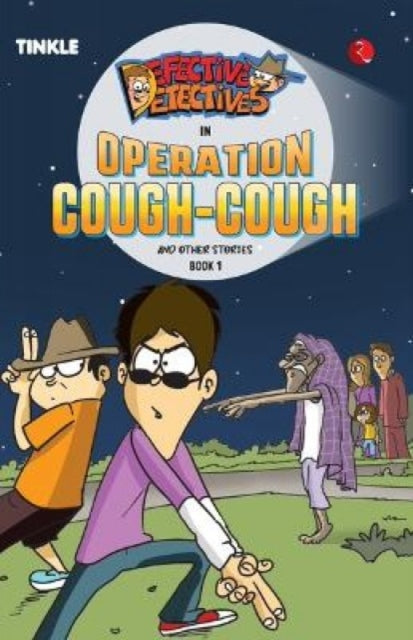 DEFECTIVE DETECTIVES: OPERATION COUGH- COUGH AND OTHER STORIES: BOOK1