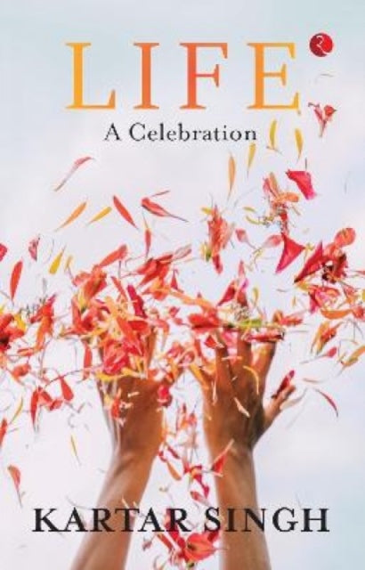 LIFE: A CELEBRATION