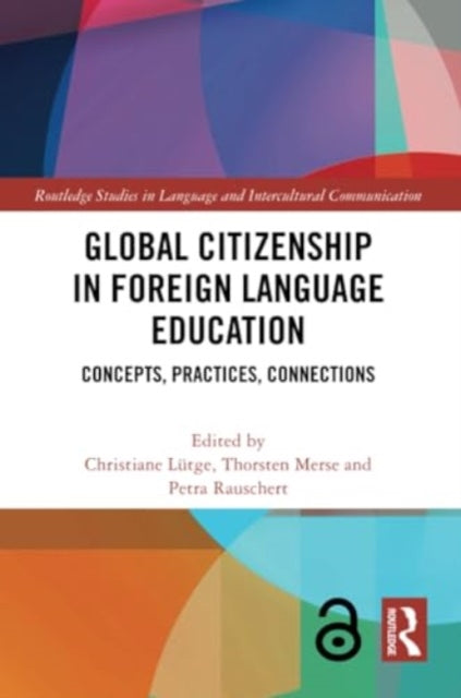 Global Citizenship in Foreign Language Education: Concepts, Practices, Connections