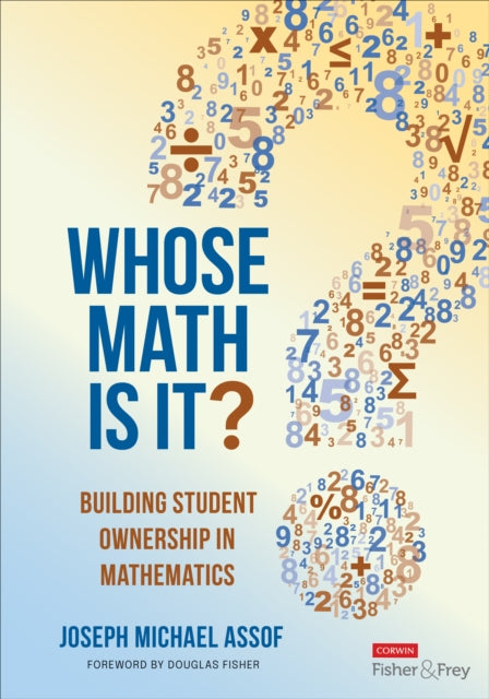 Whose Math Is It?: Building Student Ownership in Mathematics