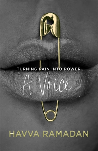A Voice: Turning Pain into Power