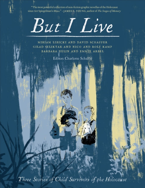But I Live: Three Stories from Child Survivors of the Holocaust