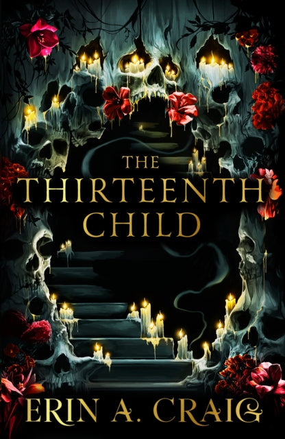 The Thirteenth Child: From the author of House of Salt and Sorrows