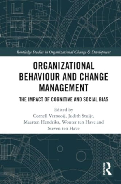 Organizational Behaviour and Change Management: The Impact of Cognitive and Social Bias