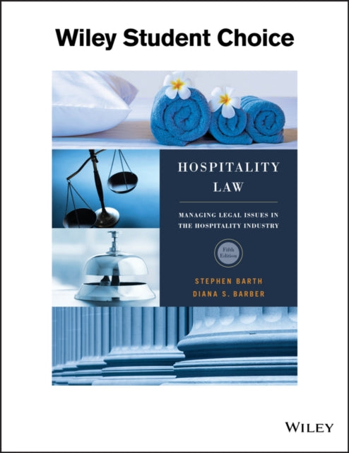 Hospitality Law: Managing Legal Issues in the Hospitality Industry