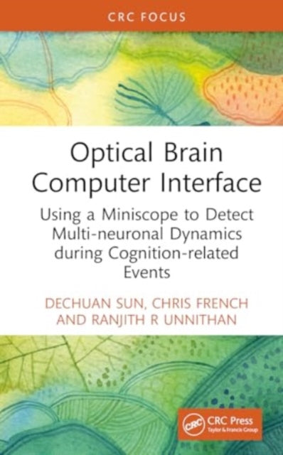 Optical Brain–Computer Interface: Using a Miniscope to Detect Multi-Neuronal Dynamics during Cognition-Related Events