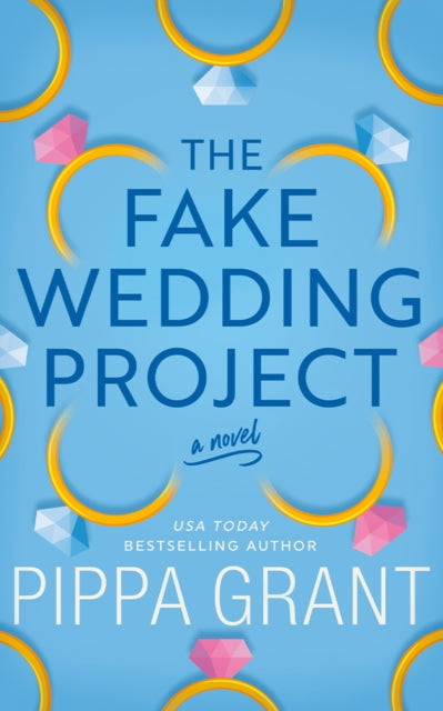 The Fake Wedding Project: A Novel
