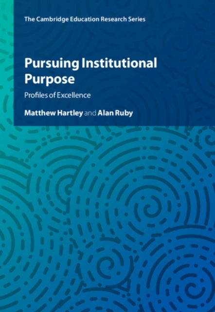 Pursuing Institutional Purpose: Profiles of Excellence