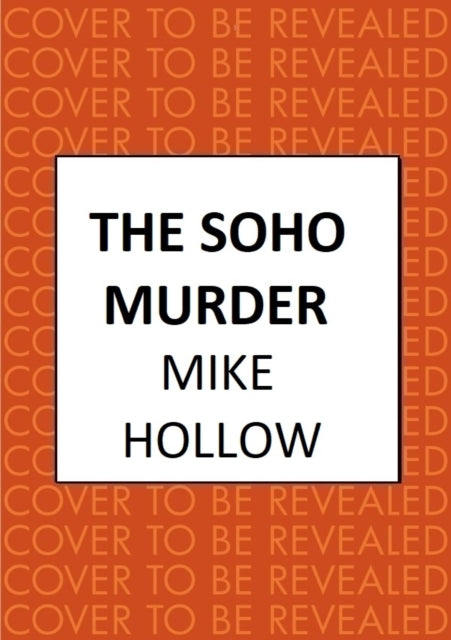 The Soho Murder: The enthralling wartime murder mystery