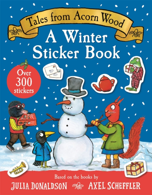 Tales From Acorn Wood: A Winter Sticker Book: over 300 easy-to-use stickers