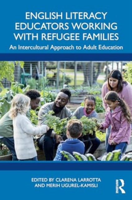 English Literacy Educators Working with Refugee Families: An Intercultural Approach to Adult Education