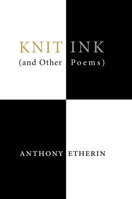Knit Ink: (And Other Poems)