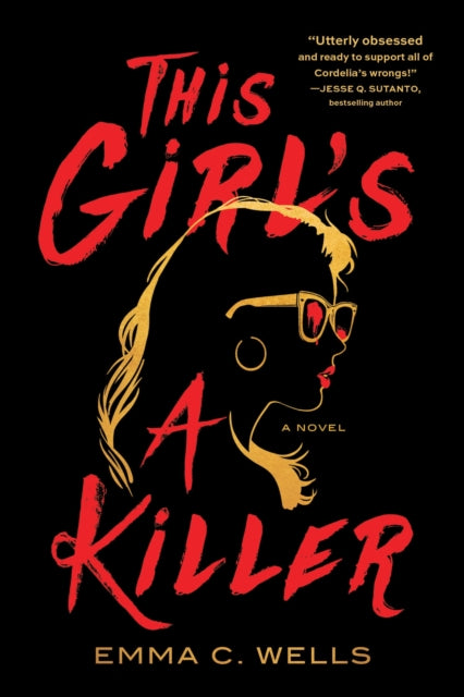This Girl's a Killer: A Novel