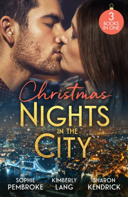Christmas Nights In The City: A Midnight Kiss to Seal the Deal (Cinderellas in the Spotlight) / the Million-Dollar Question / Christmas in Da Conti's Bed