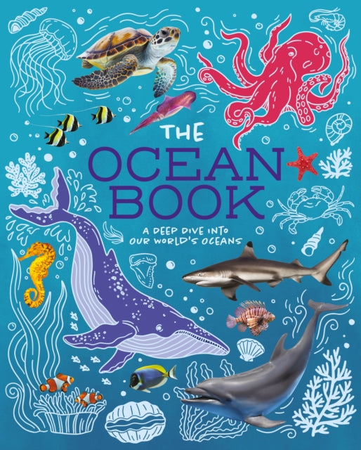 The Ocean Book: A Deep Dive into Our World's Oceans