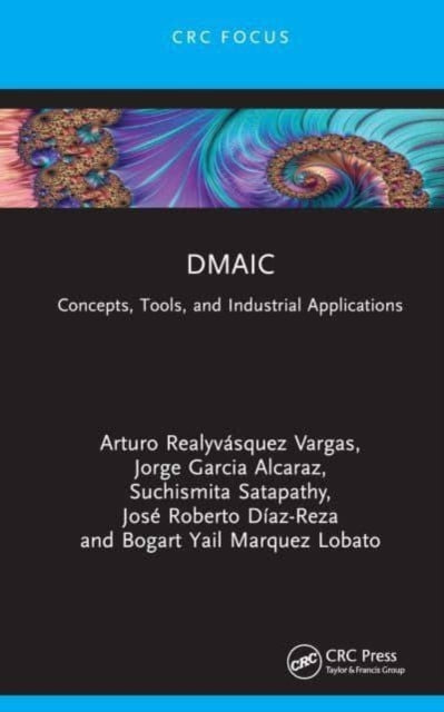 DMAIC: Concepts, Tools, and Industrial Applications