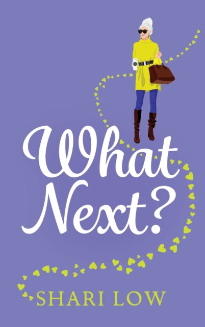 What Next?: A laugh-out-loud novel from Shari Low
