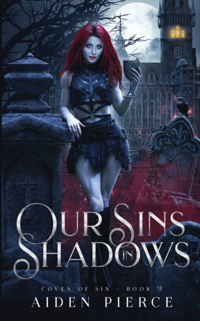 Our Sins in Shadows: A Dark Vampire Reverse Harem Romance