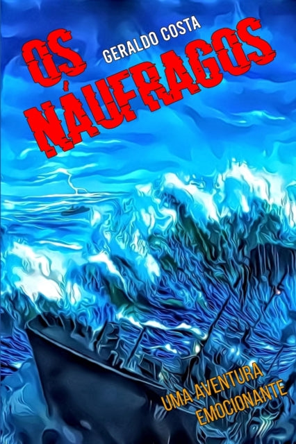 Os Naufragos: Uma Aventura Emocionante