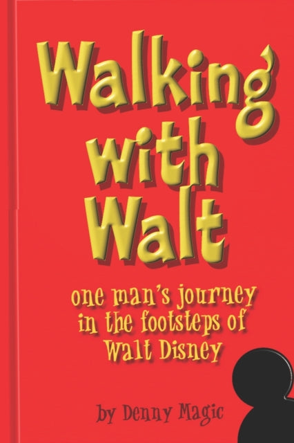 "Walking with Walt": One man's journey in the footsteps of Walt Disney