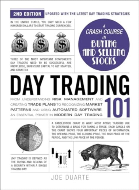 Day Trading 101, 2nd Edition: From Understanding Risk Management and Creating Trade Plans to Recognizing Market Patterns and Using Automated Software, an Essential Primer in Modern Day Trading