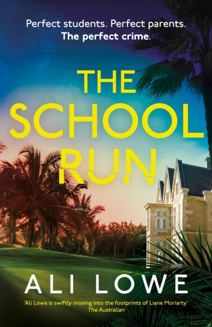 The School Run: The gripping new 2024 thriller full of scandal, secrets and glamour from the bestselling author of The Trivia Night