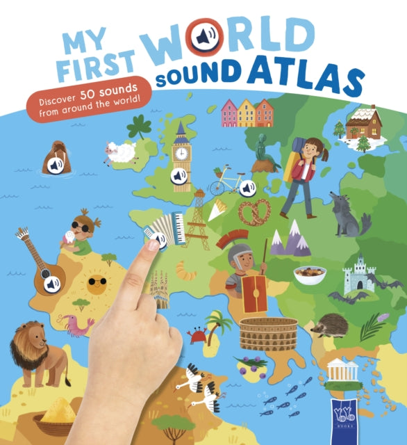 My First World Sound Atlas: My First Sound Atlas
