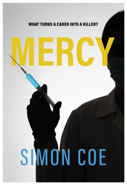 Mercy: What turns a carer into a killer?