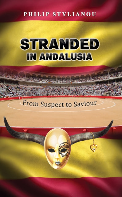 Stranded in Andalusia: From Suspect to Saviour