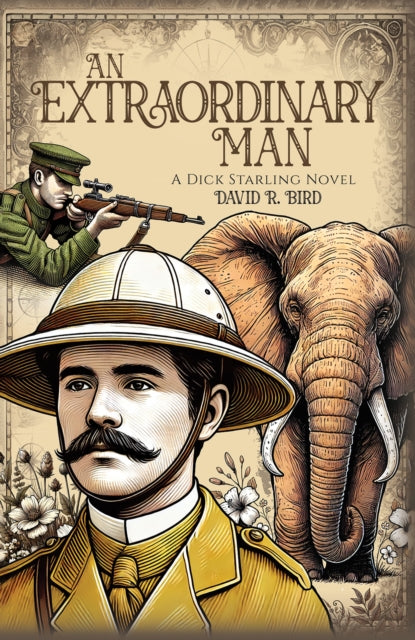 An Extraordinary Man: A Dick Starling Novel