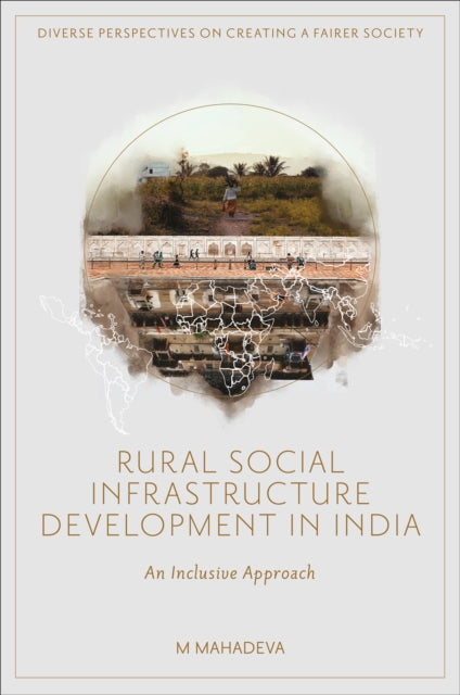 Rural Social Infrastructure Development in India: An Inclusive Approach