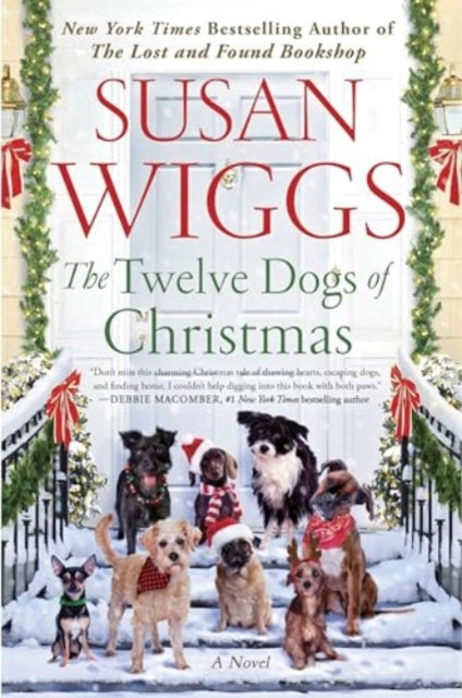 The Twelve Dogs of Christmas: A Novel