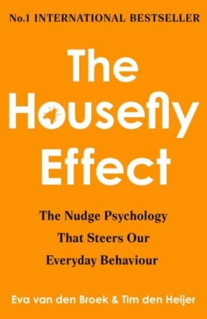 The Housefly Effect: How Nudge Psychology Steers Your Everyday Behaviour