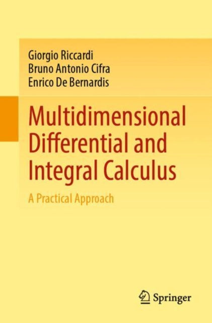 Multidimensional Differential and Integral Calculus: A Practical Approach
