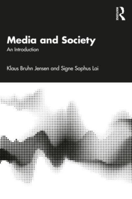 Media and Society: An Introduction