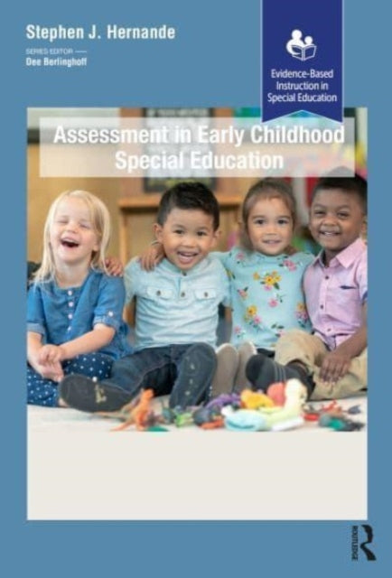 Assessment in Early Childhood Special Education: A Comprehensive Guide