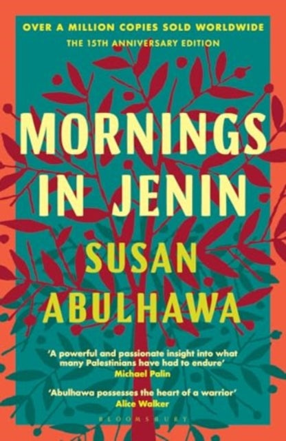 Mornings in Jenin: Over a million copies sold - a classic of modern Palestinian writing
