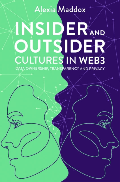Insider and Outsider Cultures in Web3: Data Ownership, Transparency and Privacy