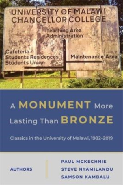 A Monument More Lasting than Bronze: Classics in the University of Malawi, 1982–2019