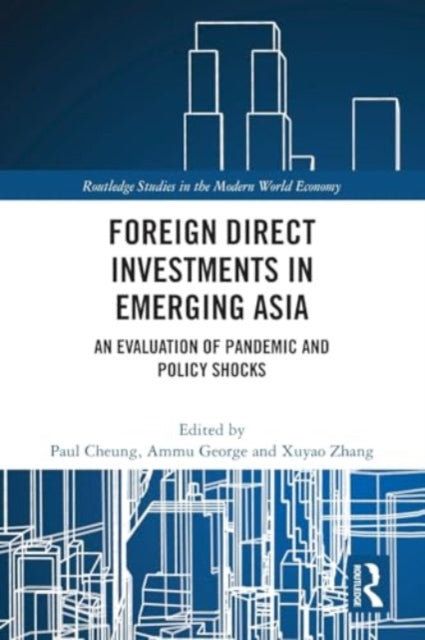 Foreign Direct Investments in Emerging Asia: An Evaluation of Pandemic and Policy Shocks