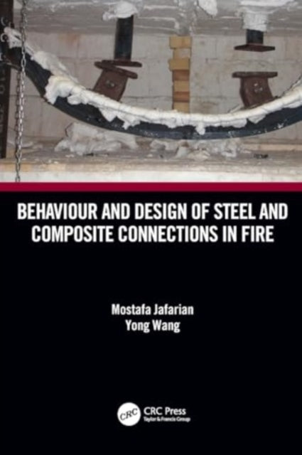 Behaviour and Design of Steel and Composite Connections in Fire