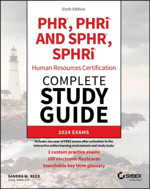 PHR, PHRi and SPHR, SPHRi Human Resources Certification Complete Study Guide: 2024 Exams