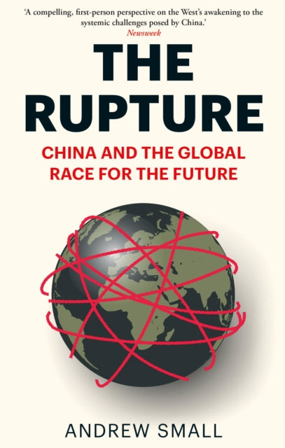 The Rupture: China and the Global Race for the Future