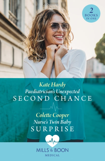 Paediatrician's Unexpected Second Chance / Nurse's Twin Baby Surprise: Paediatrician's Unexpected Second Chance / Nurse's Twin Baby Surprise
