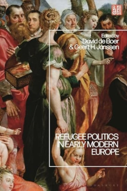 Refugee Politics in Early Modern Europe